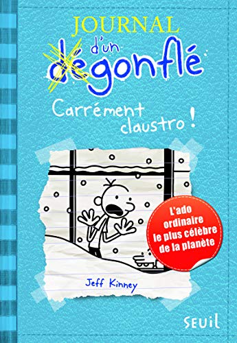 JOURNAL D'UN DÉGONFLÉ T 6 : CARRÉMENT CLAUSTRO !