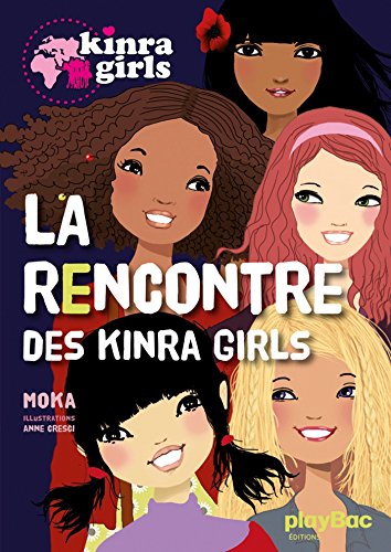 LA RENCONTRE DES KINRA GIRLS T1