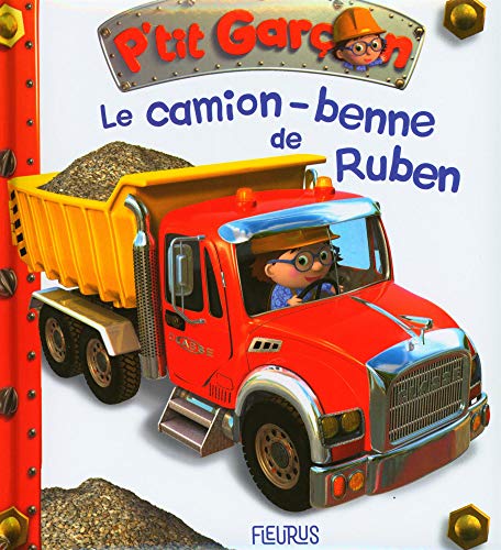 LE CAMION-BENNE DE RUBEN